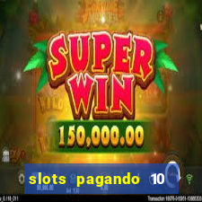 slots pagando 10 no cadastro facebook